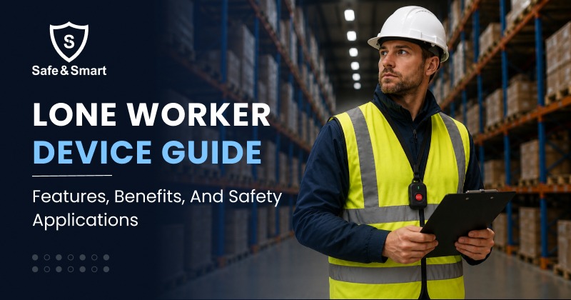 Lone Worker Device Guide: Features, Benefits, and Safety Applications